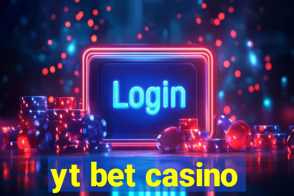 yt bet casino